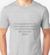 John Muir Discontented Tree Unisex T-Shirt