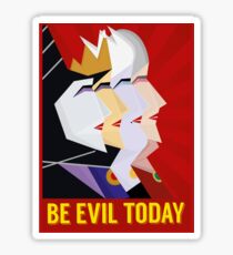 Be Evil Today Sticker