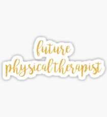 future physical therapist / pt Sticker