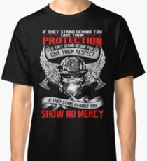 Firefighter - They stand behind you protect them Classic T-Shirt