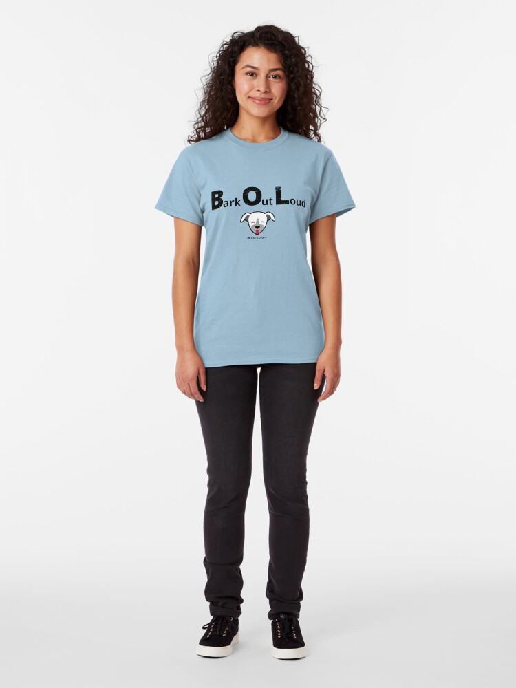 Alternate view of Bark Out Loud(Black Text)(Dog Emoji) Classic T-Shirt