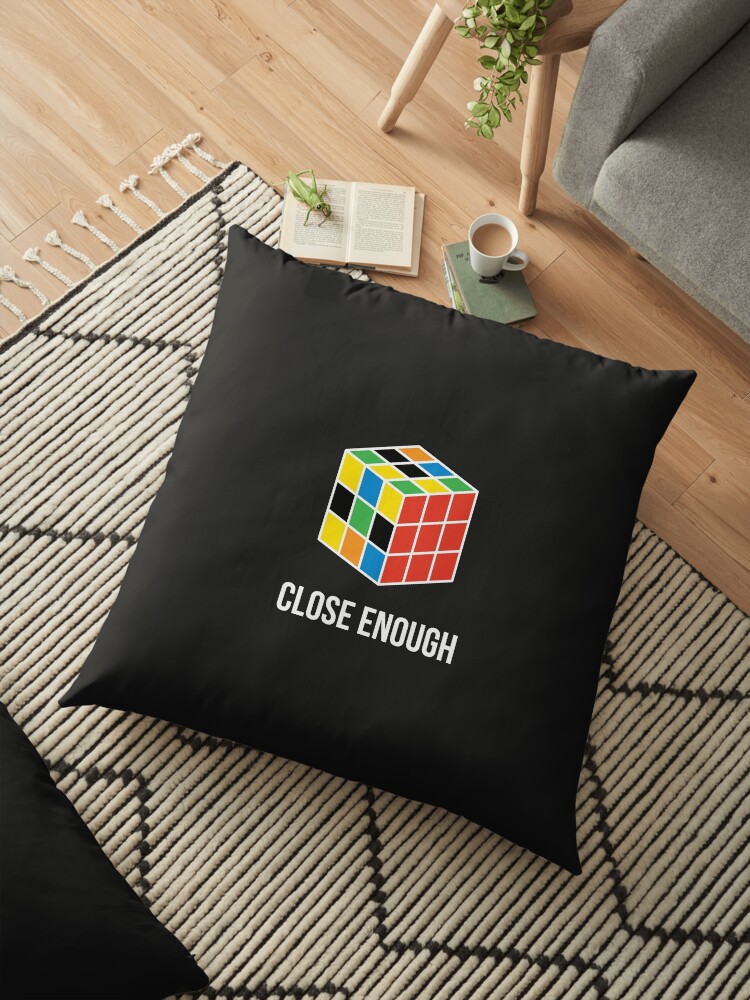 Close Enough Rubik S Cube Floor Pillow By Mitchal Redbubble