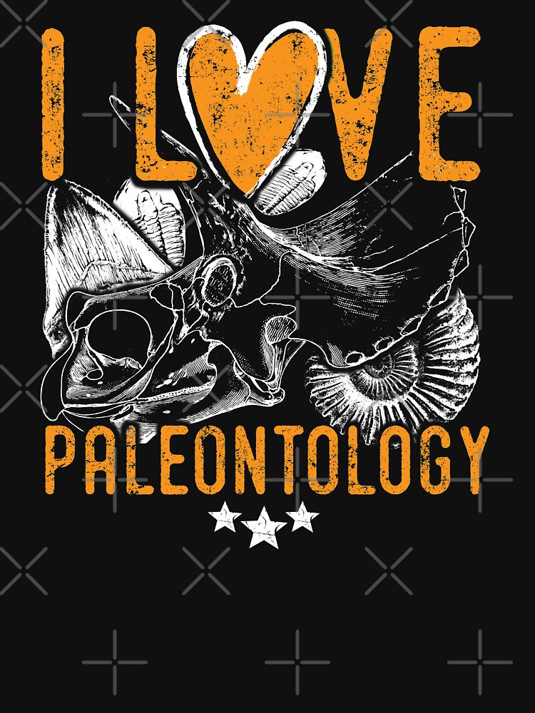 "Paleontology tshirt saying I love paleontology cool paleontologist