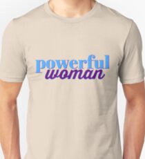 Powerful Woman Unisex T-Shirt