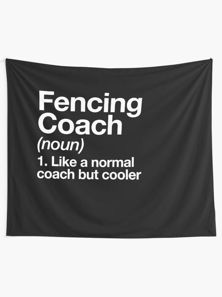 Fencing Coach Funny Definition Trainer Gift Design Wall Tapestry