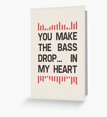 Tarjeta de felicitación Usted hace que el bajo caiga
