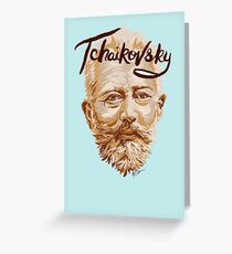 Tchaikovsky - classical music composer Greeting Card