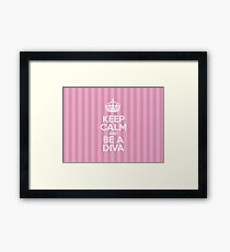 Keep Calm and Be a Diva - Pink Stripes Framed Print