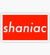 supreme shaniac Sticker