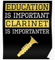 Póster La educación es importante Clarinet es un regalo importante para el músico