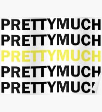 PRETTYMUCH Poster