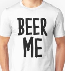 BEER ME Unisex T-Shirt