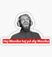 PewDiePie - Hey Monika V.2. Sticker