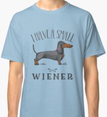 Camiseta clásica Tengo un pequeño wiener, Wiener Dog, Weiner Dog, Dachshund Dog, diseño sarcástico divertido, Dog Lover, Funny saying