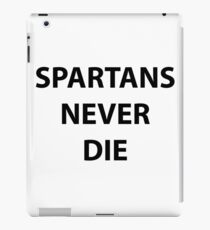Spartans never die iPad Case/Skin