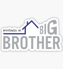 Previously On Big Brother Sticker