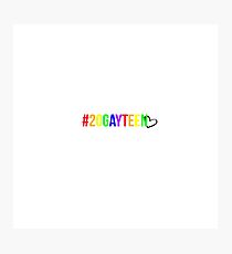 20gayteen Photographic Print
