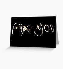 Fix Me Part 4 Greeting Card