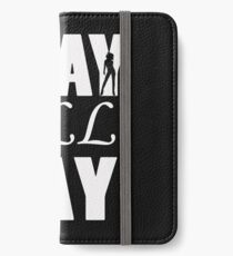 Slay All Day iPhone Wallet/Case/Skin