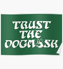 Trust The Dogmask 2 Poster