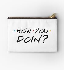 How You Doin '? Studio Pouch