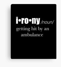 Irony Definition Funny Canvas Print