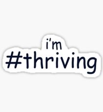 #thriving Sticker