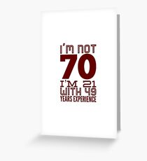 Ich bin nicht 70 .... Grußkarte
