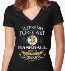 Weekend Forecast Baseball With A Chance Of Drinking Women's Fitted V-Neck T-Shirt