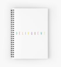 DELINQUENT Spiral Notebook