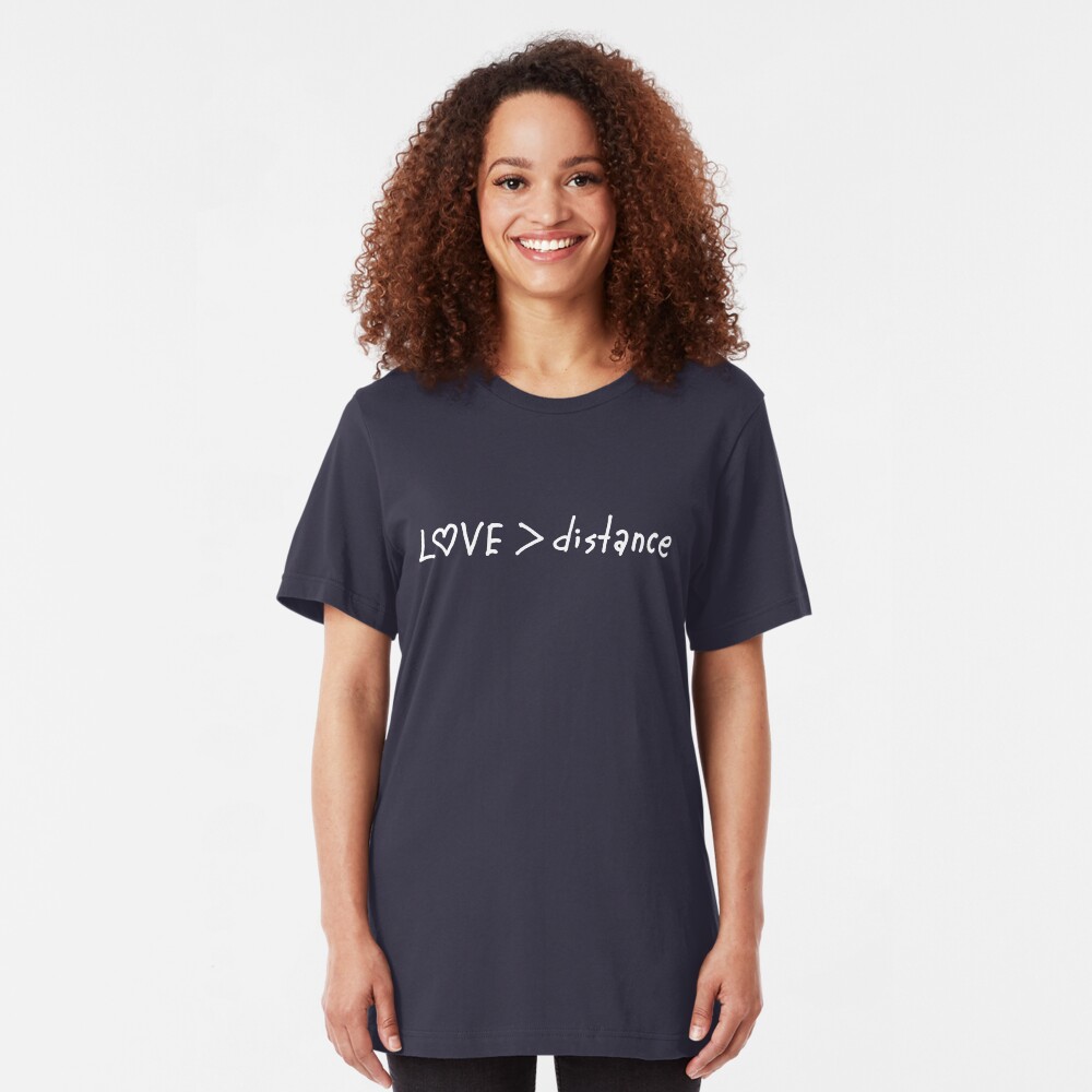 Love is bigger than distance Slim Fit T-Shirt