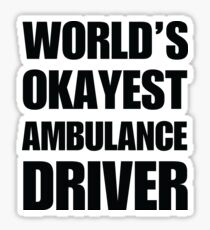 World's Okayest Ambulance Driver Coffee Mug Sticker