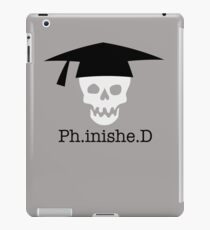 Ph.inishe.D iPad Case/Skin
