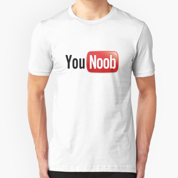 You Noob Slim Fit T-Shirt