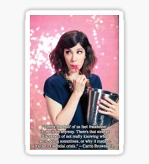 Carrie Brownstein Quote Sticker