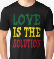 LOVE IS THE SOLUTION Unisex T-Shirt