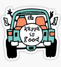 kappa is good Sticker