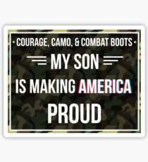 Courage Camo and Combat Boots My Son Making America Proud Gift For Soldier Son Soldier T-Shirt Sweater Hoodie Iphone Samsung Phone Case Coffee Mug Tablet Case Sticker