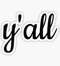 Y'all Sticker
