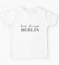 But First Berlin Kids Tee