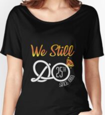 1993 Tee. We Still Do 25th Year Wedding Anniversary Shirt Women's Relaxed Fit T-Shirt