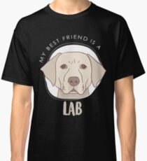 Camiseta clásica Mi mejor amigo es un regalo de laboratorio Lab Labrador Camiseta Sudadera con capucha Iphone Samsung Funda de teléfono Funda de café Funda de tableta