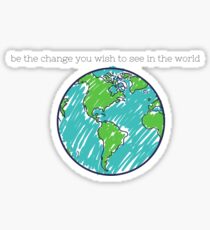 Be the change... Sticker