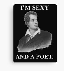 I'm Sexy And a Poet Canvas Print