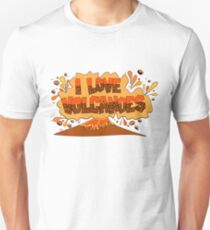 Ich liebe Vulkane Unisex T-Shirt