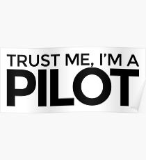 Trust me Im a Pilot Poster