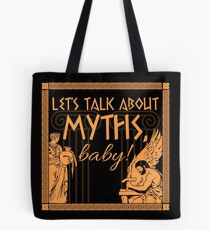 Lass uns über Mythen reden, Baby! Tote Bag