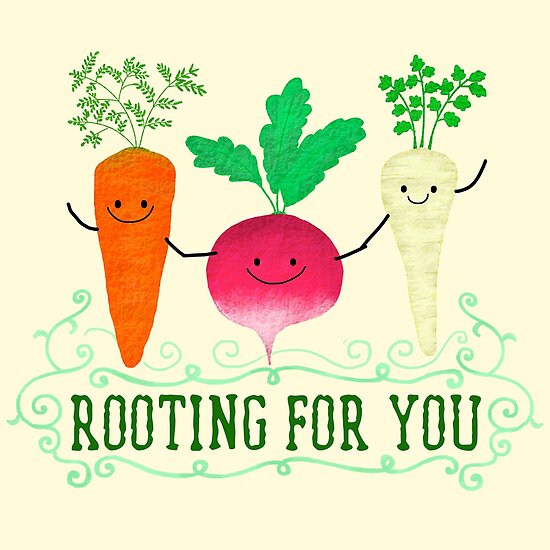 "Rooting for you Punny Garden" Posters by PunnyGarden Redbubble
