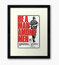 Be a Man Among Men Rhodesian Army Recruitment Poster Framed Print