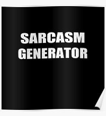 Sarcasm Generator Poster
